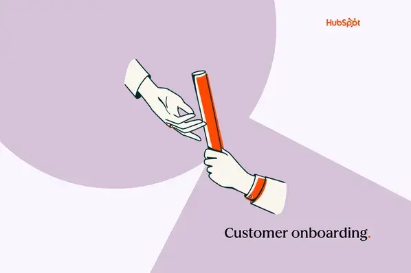 Customer onboarding strategy and best practices — HubSpot Blog